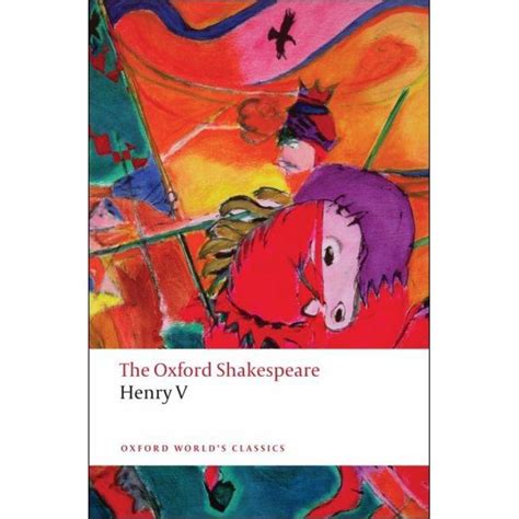 Oxford World's Classics (Paperback): Henry V : The Oxford Shakespeare ...