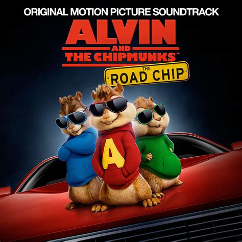 ALVIN AND THE CHIPMUNKS: THE ROAD CHIP Soundtrack (Various Artists ...