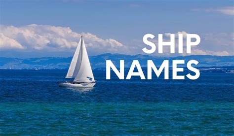 Ship Name Generator: 800+ Boat Name Ideas