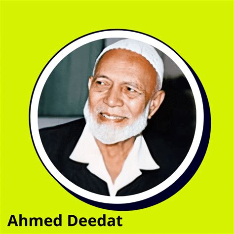 One of the most influential people - Ahmed Deedat