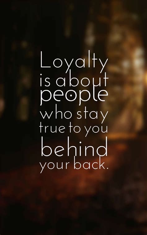 55 Inspiring Loyalty Quotes and Sayings