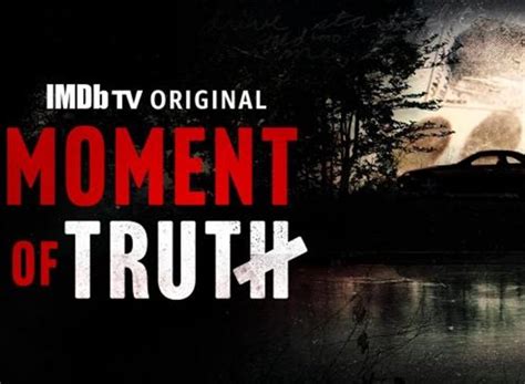 Moment of Truth (2021) TV Show Air Dates & Track Episodes - Next Episode