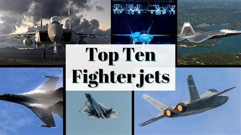 List Of Top Ten Most Advanced Fighter Jets 2023