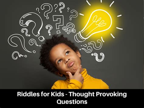 Riddles for Kids - Thought Provoking Questions