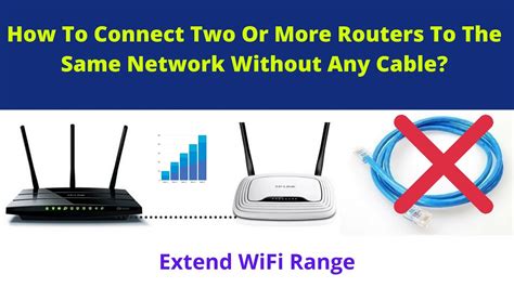 How To Extend Wifi Range With Another Router Without Cable? Update