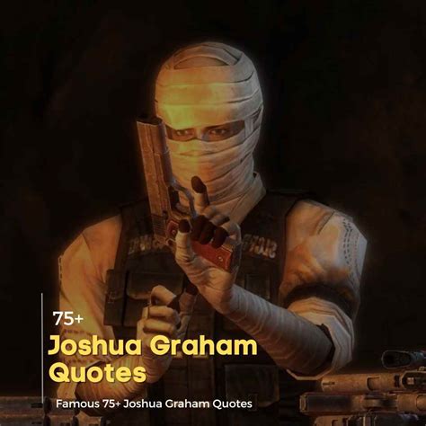 Famous 75+ Joshua Graham Quotes | Quotesmasala