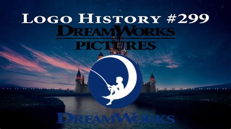 Logo History #299 - DreamWorks Pictures & DreamWorks Animation - YouTube