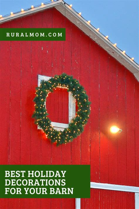 Best Holiday Decorations for Your Barn Rural Mom