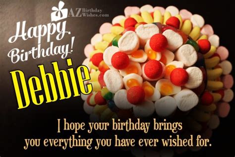 Happy Birthday Debbie - AZBirthdayWishes.com