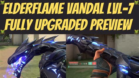 VALORANT ELDERFLAME VANDAL SKIN - FULLY UPGRADED TO LEVEL 7 PREVIEW ...