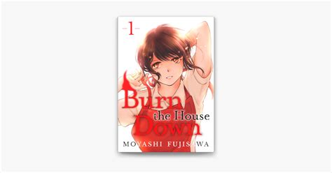 ‎Burn the House Down volume 1 on Apple Books