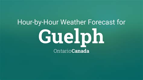 Hourly forecast for Guelph, Ontario, Canada