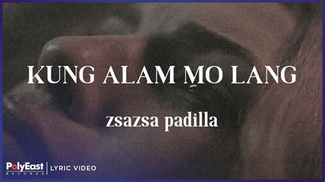 ZsaZsa Padilla - Kung Alam Mo Lang Chords - Chordify