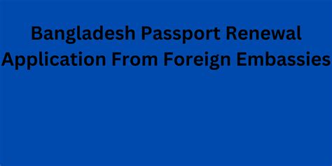 Passport Renewal Application From Foreign Embassies