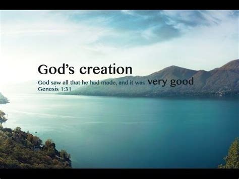 'God saw all that he had made.....it was very good.' Genesis 1:31 — Our ...