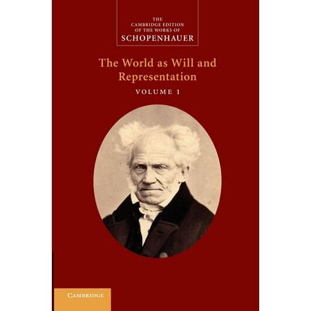 Schopenhauer: 'the World as Will and Representation': Volume 1 ...