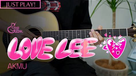 Love Lee 💘 AKMU 악뮤 [Just Play! l Acoustic Guitar Cover l 기타 커버] - YouTube