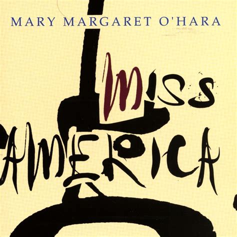 Mary Margaret O'Hara - Miss America Lyrics and Tracklist | Genius