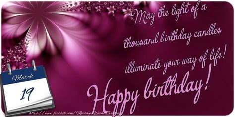 Greetings Cards of 19 March - May the light of a thousand birthday ...