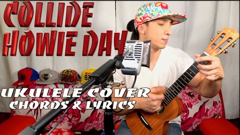 COLLIDE -Howie Day Ukulele Cover on ENYA EUT-X1 (chords & lyrics) SHURE ...