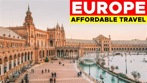 Europe Budget Trip | Travel Europe on a Budget | 10 Affordable Travel ...