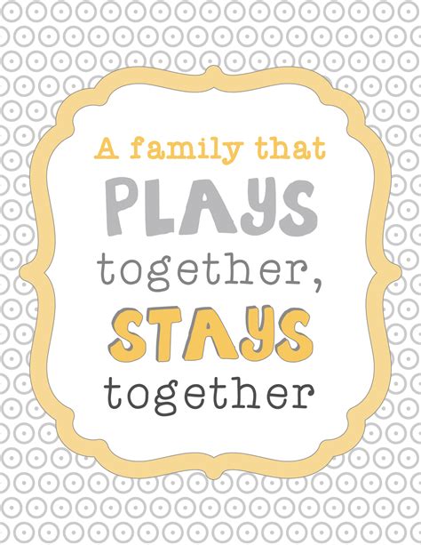 A Family That Plays Together Stays Together Quote Printable - Mom it ...