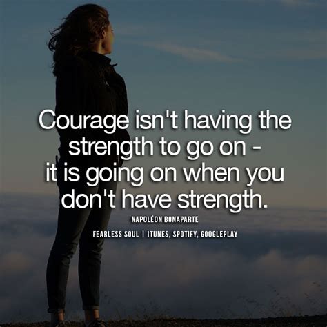 Quotes About Courage And Strength