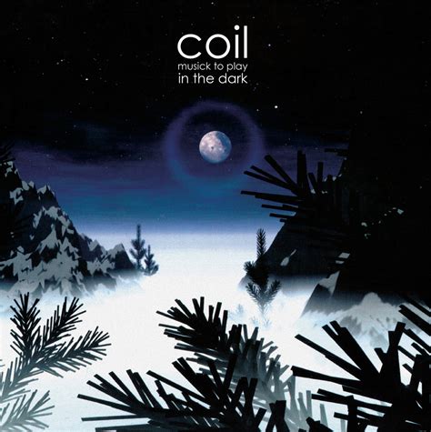 Dais Records Reissuing Coil’s Music To Play In The Dark. – Zero Equals Two!