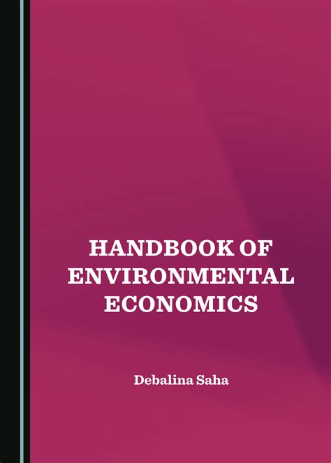 Handbook of Environmental Economics - Cambridge Scholars Publishing