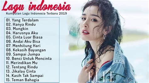 Top Lagu Pop Indonesia Terbaru 2019 Hits Pilihan Terbaik+enak Didengar ...