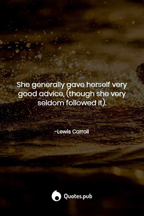 Lewis Carroll Quotes | Sympathy quotes, Generations quotes, Quotes