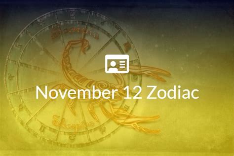 November 12 Zodiac Sign Full Horoscope And Personality