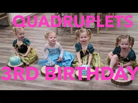 QUADRUPLETS 3RD BIRTHDAY! - YouTube