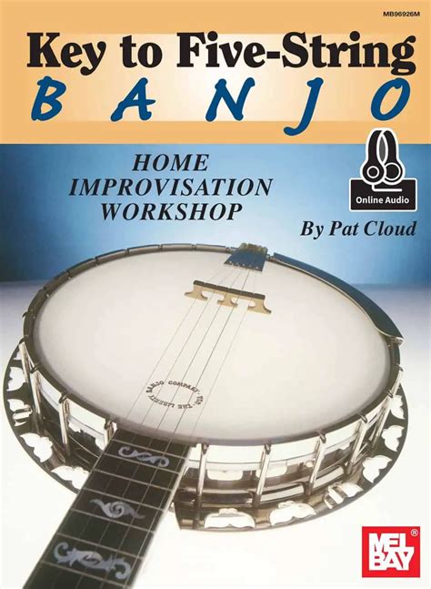 How to Play 5 String Banjo: Unlocking the Secrets of the Banjo Fretboard