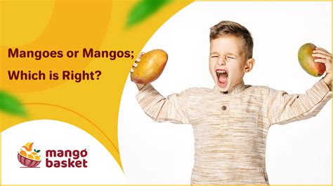 Mango or Mangoes? Discover the Correct Plural Form - Mango Basket