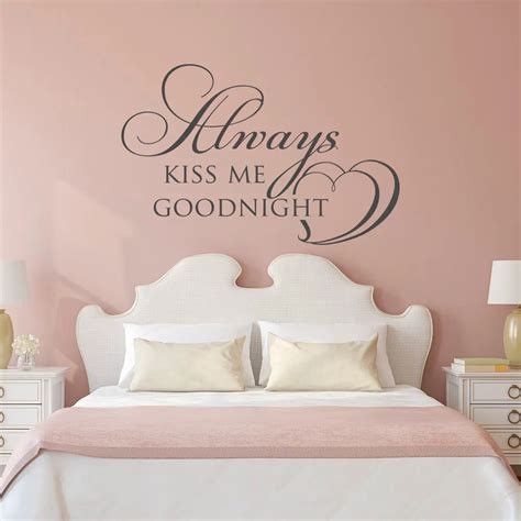 Master Bedroom Wall Decal Quotes Always Kiss Me Goodnight Headboard ...