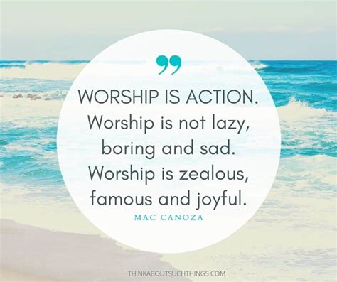 27 Powerful Worship Quotes To Lift Up Your Faith | Think About Such Things