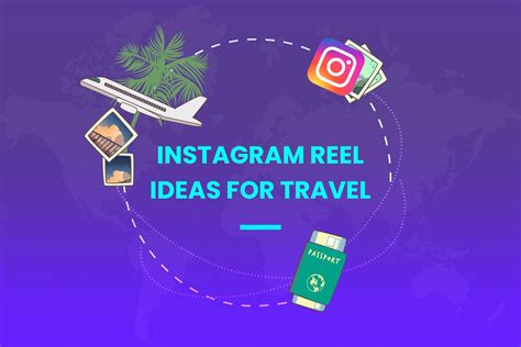 13 Instagram reel ideas for travel – Temis Marketing