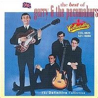 The Best of Gerry & the Pacemakers: The Definitive Collection - Gerry ...