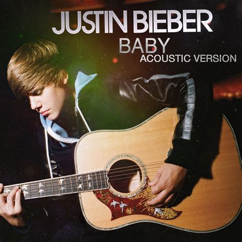 blog14: Baby (Acoustic) - Justin Bieber