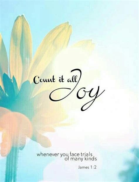 Count it all Joy. | Joy quotes, Book of james, Scripture