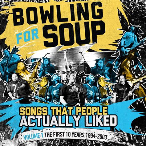 Bowling for Soup – Songs People Actually Liked – Vol 1 – The First 10 ...