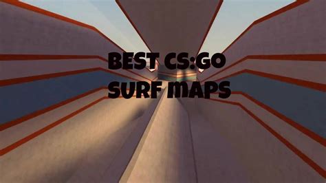 Most popular cs go surf maps - startshort