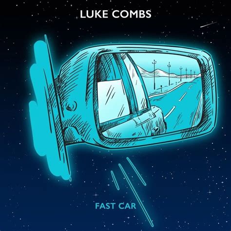 Luke Combs – Fast Car Lyrics | Genius Lyrics