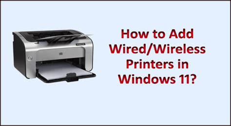 How to Add Wired/Wireless Printers in Windows 11?