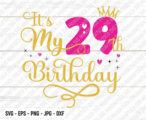 It's My 29th Birthday SVG Twenty Nine Years Old Birthday | Etsy