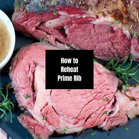 How to Reheat Prime Rib - 7 Options!