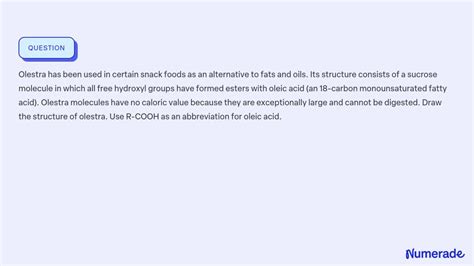 ⏩SOLVED:Olestra has been used in certain snack foods as an… | Numerade