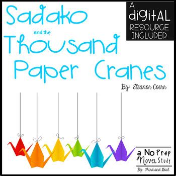 Sadako and the Thousand Paper Cranes by Third and Goal | TpT