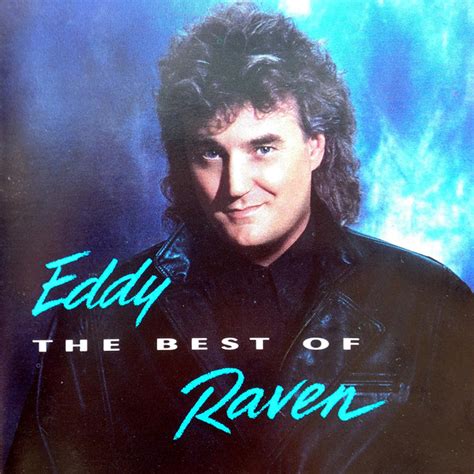 Eddy Raven – The Best Of (1992, CD) - Discogs